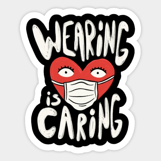 Wearing is Caring Sticker by jefcaine
